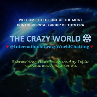 The Crazy World ❄️ Telegram Group Link